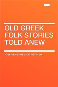 Old Greek Folk Stories Told Anew
