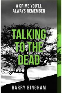 Talking to the Dead
