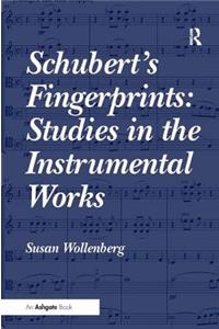 Schubert's Fingerprints: Studies in the Instrumental Works