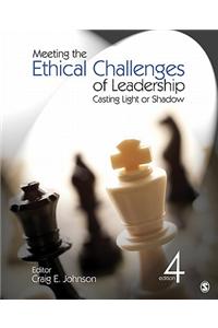 Meeting the Ethical Challenges of Leadership