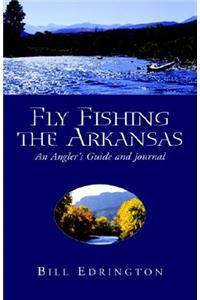 Fly Fishing the Arkansas