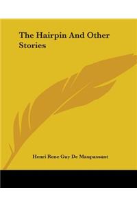 Hairpin And Other Stories