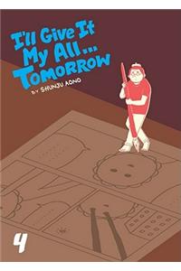 I'll Give It My All... Tomorrow, Volume 4