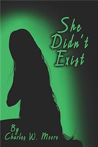 She Didn't Exist