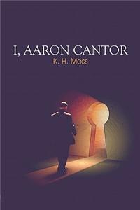 I, Aaron Cantor