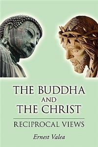 Buddha and the Christ - Reciprocal Views