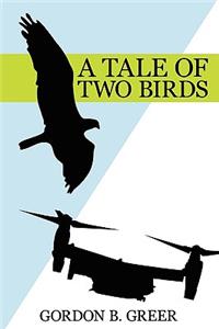 Tale of Two Birds