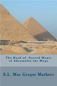 Book Of Sacred Magic Of Abramelin The Mage