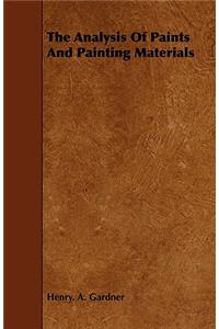 The Analysis Of Paints And Painting Materials