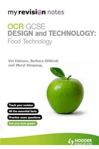 My Revision Notes: OCR GCSE Design and Technology: Food Technology