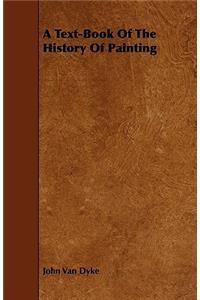 A Text-Book of the History of Painting