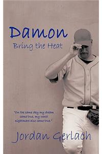 Damon: Bring the Heat