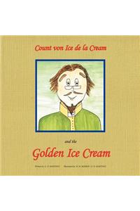 Count Von Ice Dela Cream and the Golden Ice Cream