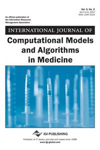 International Journal of Computational Models and Algorithms in Medicine, Vol 3 ISS 2