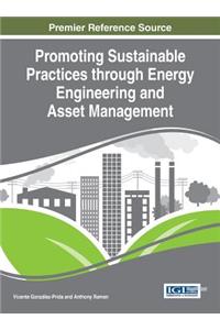 Promoting Sustainable Practices through Energy Engineering and Asset Management