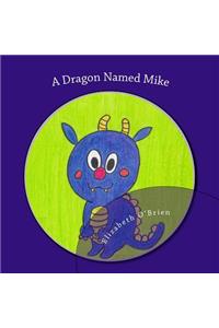 Dragon Named Mike