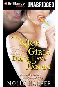 Nice Girls Don't Have Fangs