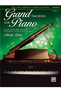 Grand Favorites for Piano, Bk 2