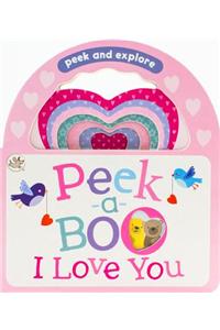 Peek-A-Boo I Love You