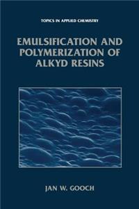 Emulsification and Polymerization of Alkyd Resins