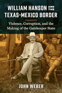 William Hanson and the Texas-Mexico Border