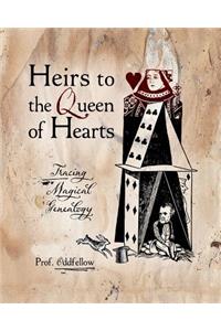 Heirs to the Queen of Hearts