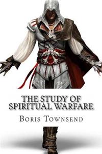 The Study Of Spiritual Warfare