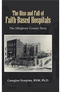 Rise and Fall of Faith-Based Hospitals