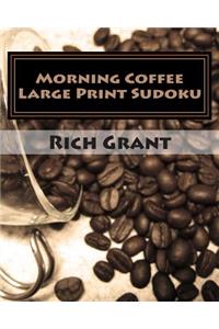 Morning Coffee Large Print Sudoku