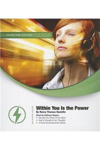 Within You Is the Power