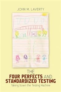 Four Perfects and Standardized Testing