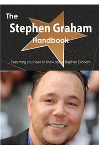 The Stephen Graham Handbook - Everything You Need to Know about Stephen Graham