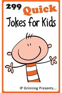 299 Quick Jokes for Kids