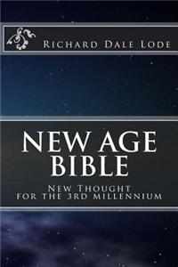 New Age Bible: New Thought for the 3rd Millennium
