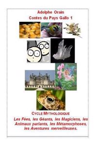 Contes Du Pays Gallo 1: Cycle Mythologique