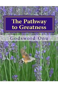 The Pathway to Greatness