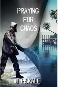 Praying for Chaos
