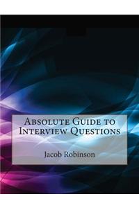 Absolute Guide to Interview Questions