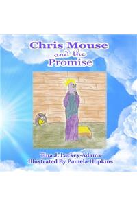 Chris Mouse and the Promise