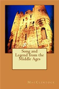 Song and Legend from the Middle Ages