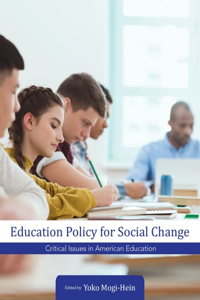 Education Policy for Social Change