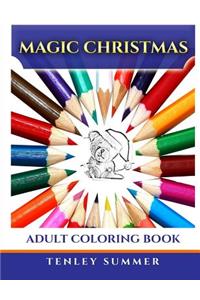 Magic Christmas: Adult Coloring Book