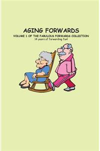 Aging Forwards