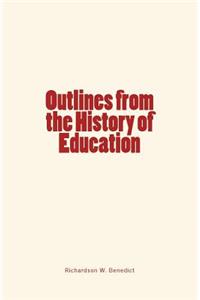 Outlines from the History of Education