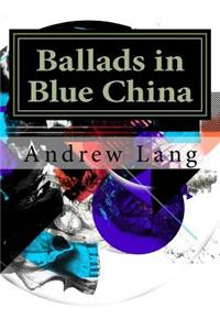 Ballads in Blue China