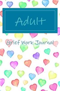 Adult Grief Work Journal