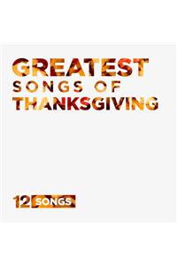 Greatest Songs of Thanksgiving CD