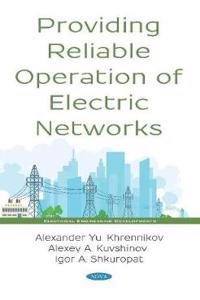 Providing Reliable Operation of Electric Networks