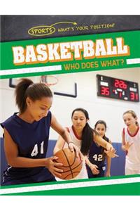 Basketball: Who Does What?