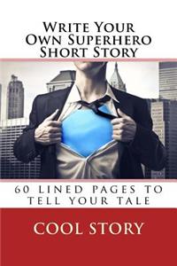 Write Your Own Superhero Short Story